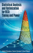 Statistical Analysis and Optimization for VLSI