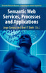 Semantic Web Services, Processes and Applications