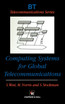 Computing Systems for Global Telecommunications