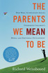 Parents We Mean To Be, The