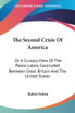 The Second Crisis Of America