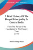 A Brief History Of The Bhopal Principality In Central India