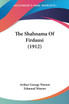 The Shahnama Of Firdausi (1912)