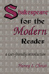 Shakespeare for the Modern Reader