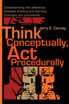 Think Conceptually, ACT Procedurally
