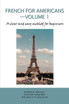 French for Americans--Volume 1