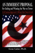 An Immodest Proposal for Ending and Winning the War on Terror