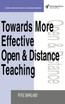 Towards More Effective Open and Distance Learning Teaching
