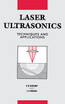 Laser Ultrasonics Techniques and Applications