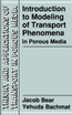 Introduction to Modeling of Transport Phenomena in Porous Media