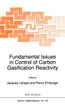 Fundamental Issues in Control of Carbon Gasification Reactivity