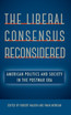 The Liberal Consensus Reconsidered
