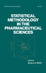 Statistical Methodology in the Pharmaceutical Sciences