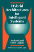 Hybrid Architectures for Intelligent Systems