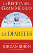 La Receta del Gran Medico Para La Diabetes