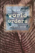 The rise and fall of world orders