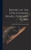 Report of the Gun Foundry Board, February 16, 1884