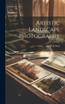 Artistic Landscape Photography