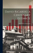 David Ricardo, a Centenary Estimate