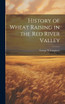 History of Wheat Raising in the Red River Valley