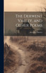 The Derwent Valley, and Other Poems