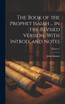 The Book of the Prophet Isaiah ... in the Revised Version, With Introd. and Notes; Volume 2