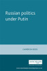 Russian politics under Putin