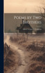 Poems by two Brothers