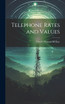 Telephone Rates and Values