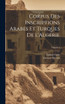 Corpus des inscriptions arabes et turques de l'Algérie; Volume 2