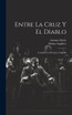 Entre la cruz y el diablo