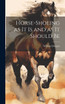 Horse-shoeing as it is and as it Should Be