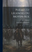Poèmes et légendes du moyen-âge