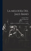 La melodía del jazz-band