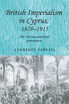 British imperialism in Cyprus, 18781915
