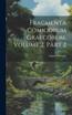 Fragmenta Comicorum Graecorum, Volume 2, part 2