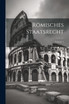Römisches Staatsrecht; Volume 1
