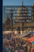 Papers Relating To The Cultivation Of Indigo In The Presidency Of Bengal, 1860