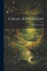Great And Good