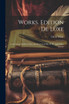 Works. Edition De Luxe