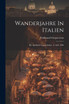 Wanderjahre In Italien