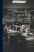 Journaux Et Journalistes; Volume 1