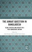The Jamaat Question in Bangladesh