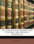 The Lawyer and Banker and Central Law Journal, Volume 14
