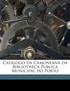 Catalogo da Camoneana da Bibliotheca Publica Municipal do Porto