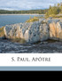 S. Paul, Apôtre