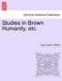 Studies in Brown Humanity, etc.