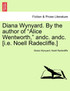 Diana Wynyard. By the author of "Alice Wentworth," andc. andc. [i.e. Noell Radecliffe.]