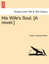 His Wife's Soul. [A Novel.]