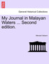 My Journal in Malayan Waters ... Second edition.